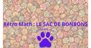 Rétro Math : LE SAC DE BONBONS