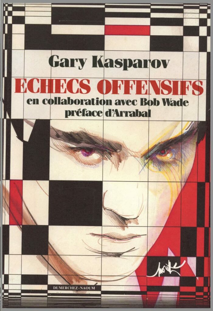 Échecs offensifs — Garry Kasparov