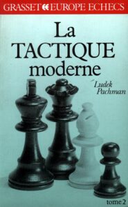 Tactique moderne aux échecs, tome 2