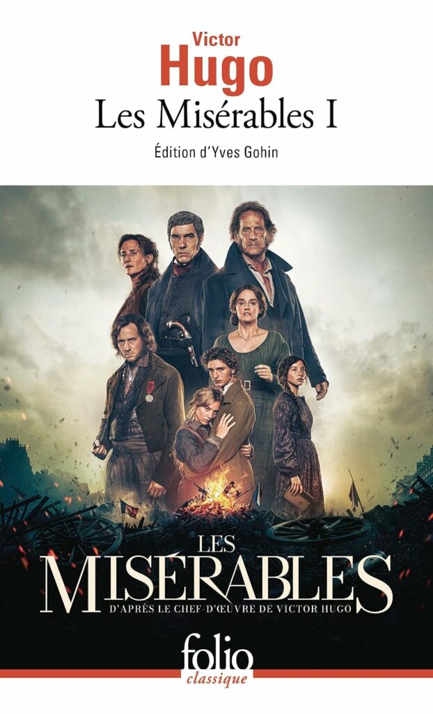 Les Misérables I — Victor Hugo, édition d’Yves Gohin (Folio classique)