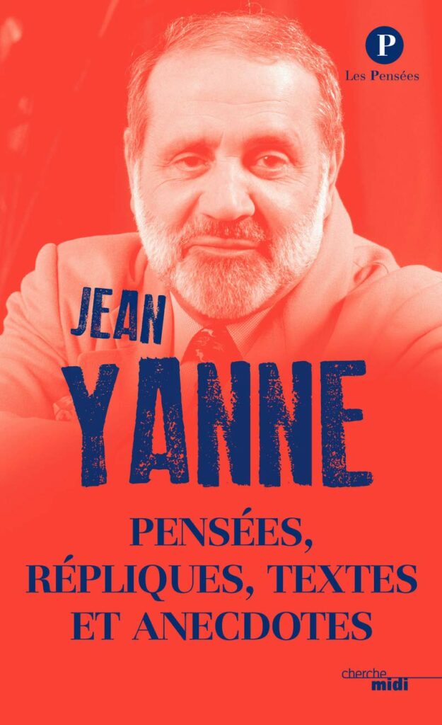 Pensées, répliques, textes et anecdotes — Jean Yanne (Le Cherche Midi)
