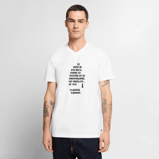 T-shirt : « Le joueur d’échecs, comme le peintre ou le photographe, est brillant… ou mat. »