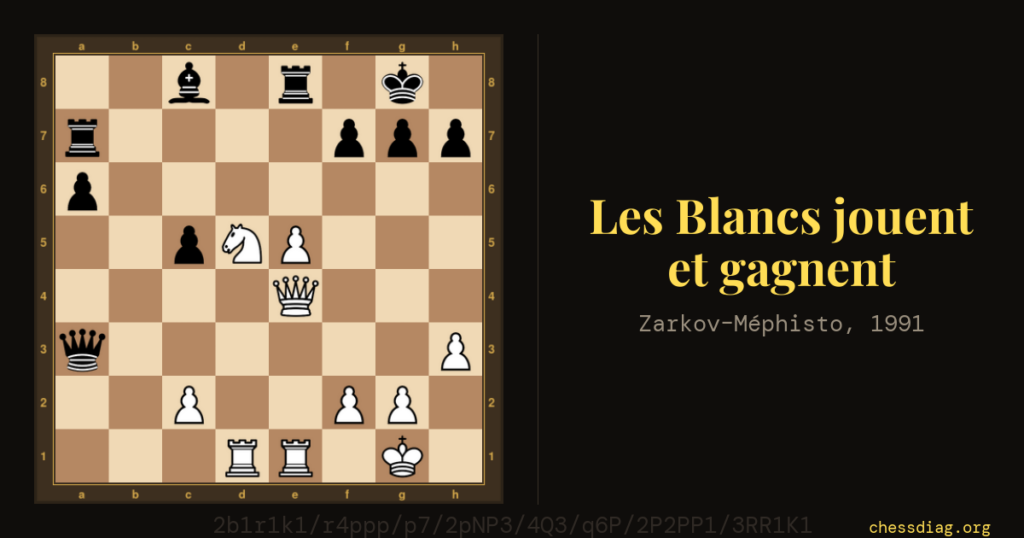 Les Blancs jouent et gagnent — Zarkov–Méphisto, 1991