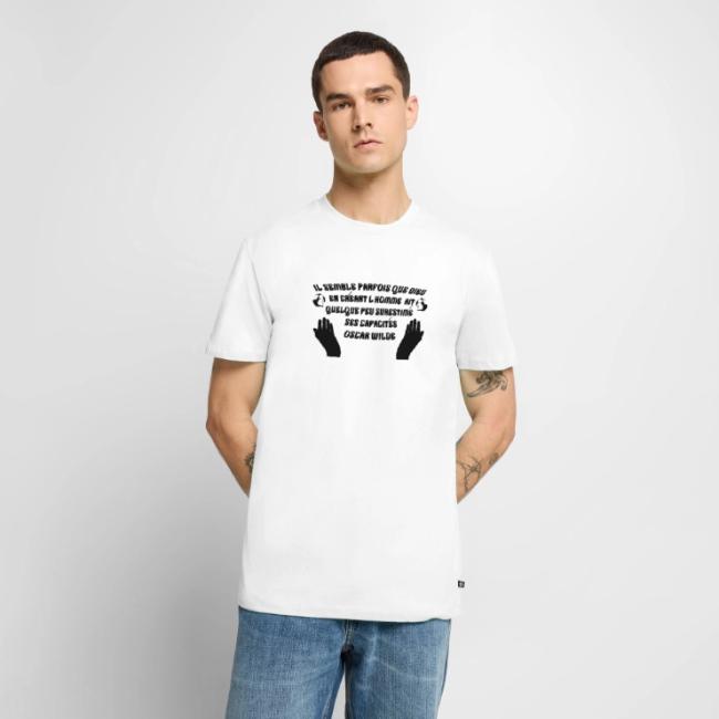T-shirt : « Il semble parfois que Dieu, en créant l’homme, ait quelque peu surestimé ses capacités. », Oscar Wilde