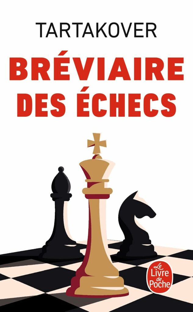 Bréviaire des échecs — Xavier Tartakover (Le Livre de Poche)